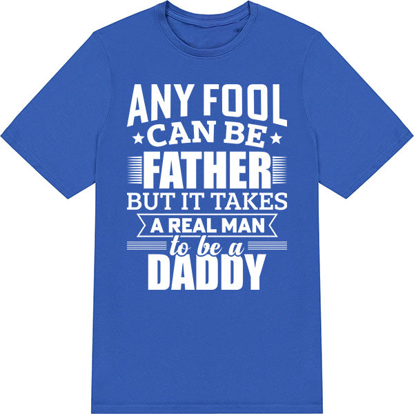 "Real Man to Be a Daddy" Unisex T-Shirt | Dad's Favorites