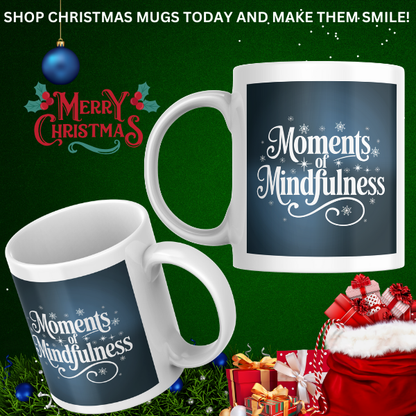 Shop the Moments of Mindfulness Self-Care Christmas Mug - Perfect Holiday Gift for Relaxation and Reflection