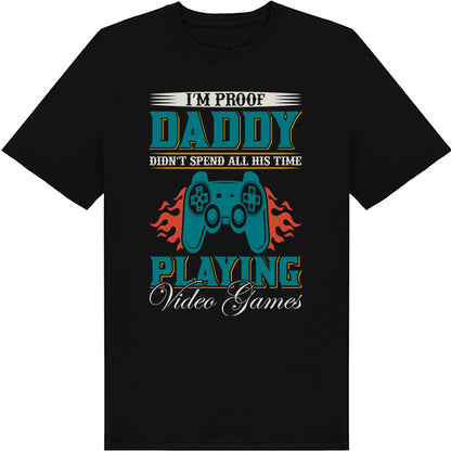 "I'm Proof Daddy Didn't Game All Day" Unisex T-Shirt | Equestrian Apparel