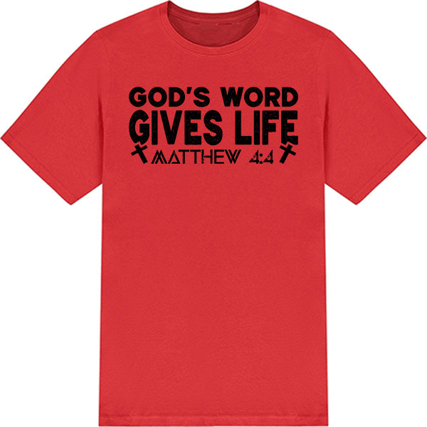 God's Word Gives Life T-Shirt | Unisex Christian Apparel