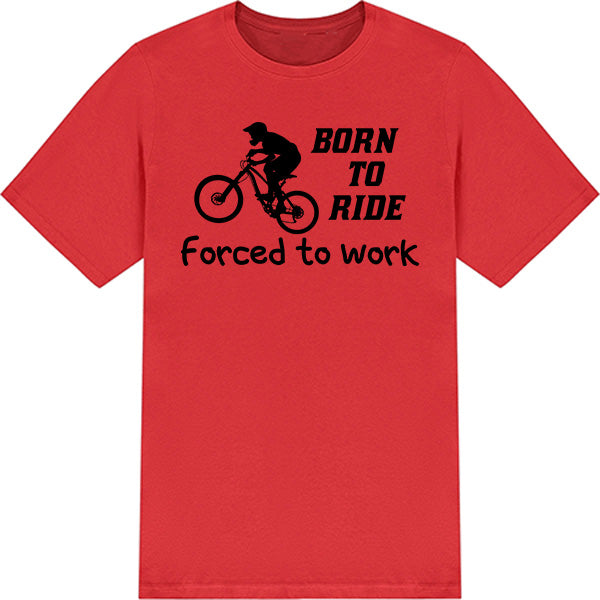 "Born To Ride, Forced To Work" Unisex T-Shirt - Equestrian