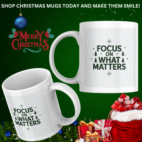 Shop the "Focus on What Matters" Christmas Mug - Perfect Holiday Gift for Coffee Lovers