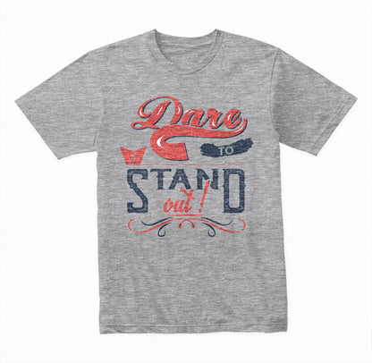 Dare To Stand Out Unisex T-Shirt | Motivational Equestrian Tee