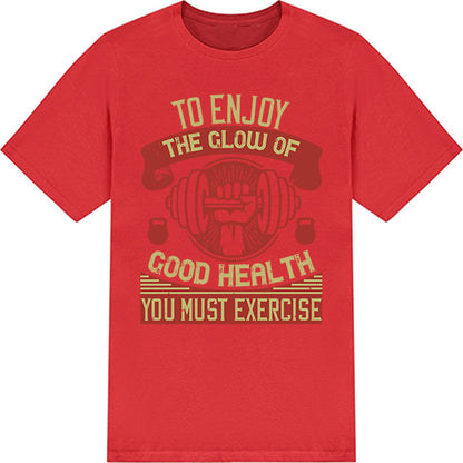 "Glow of Good Health" Unisex T-Shirt | Equestrian Fitness Tee