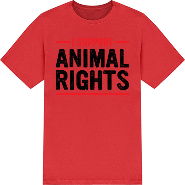 I Support Animal Rights T-Shirt | Vegan Vibes Collection