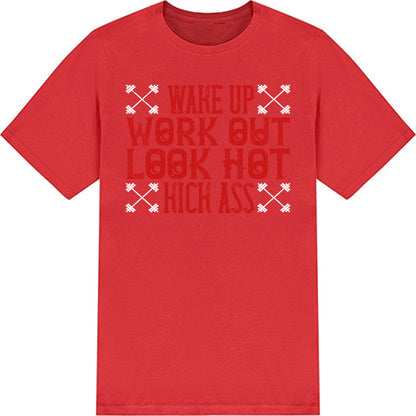 Unisex 'Wake Up. Work Out. Look Hot' T-Shirt | Fitness Focus