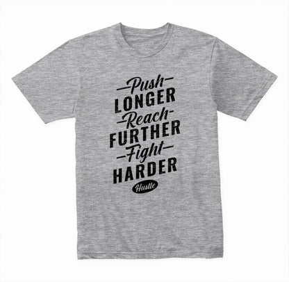 "Push Longer" Unisex T-Shirt | Motivational Equestrian Apparel