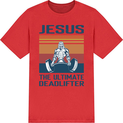 Jesus The Ultimate Deadlifter T-Shirt | Christian Equestrian Wear