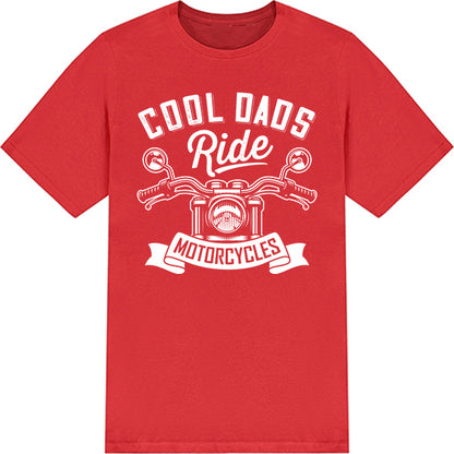 "Cool Dads Ride Motorcycles" T-Shirt | Equestrian Apparel