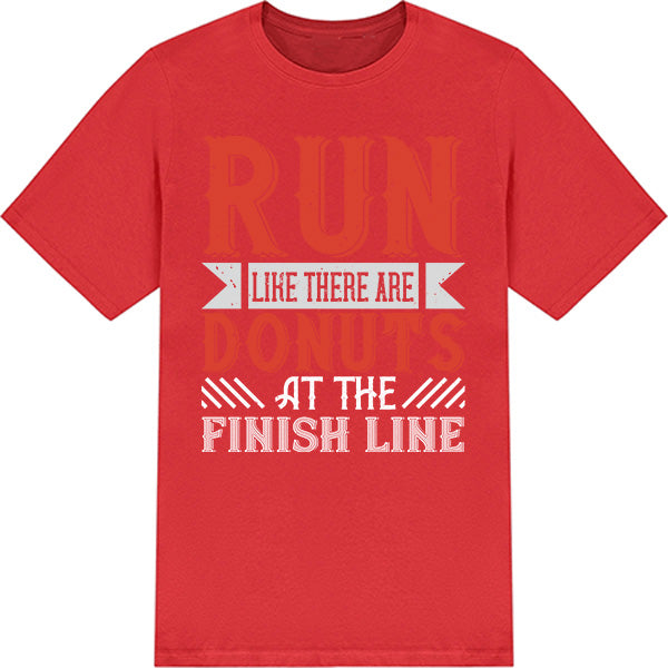 Run Like There Are Donuts T-Shirt | Unisex Runner's Tee