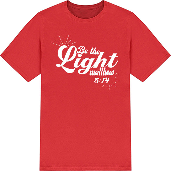 Be The Light V2 Unisex T-Shirt | Christian Equestrian Apparel