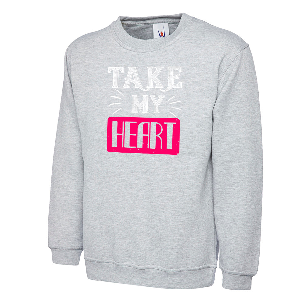 Take My Heart  Unisex Sweatshirt | Valentine's Day Special