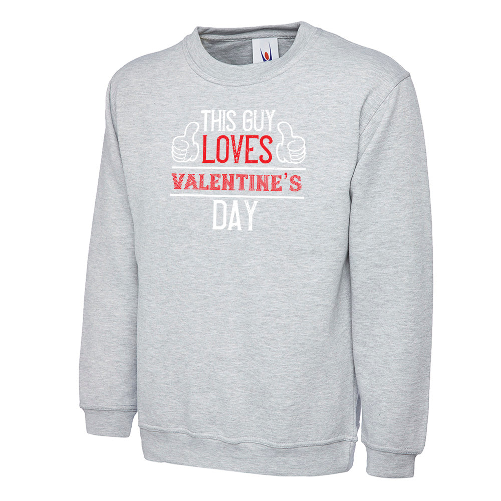 This Guy Loves Valentine's Day  Unisex Sweatshirt | Valentine's Day Special