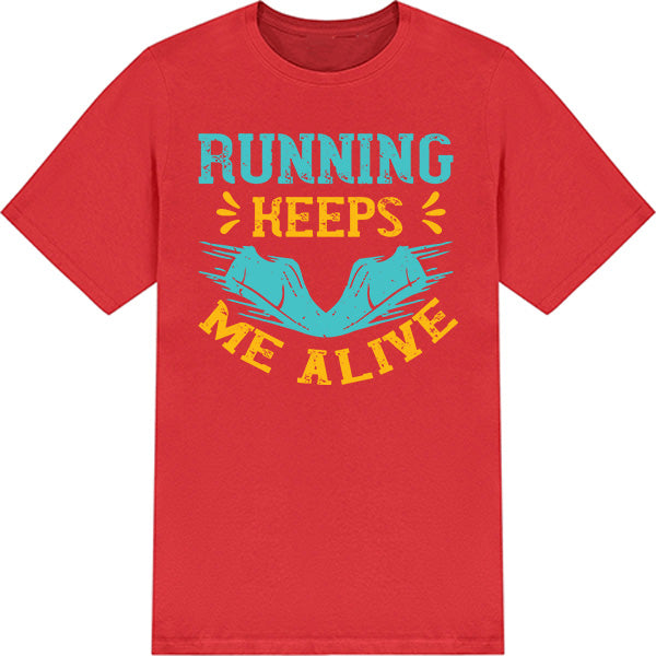 Unisex Runner's Edition T-Shirt - Running Keeps Me Alive