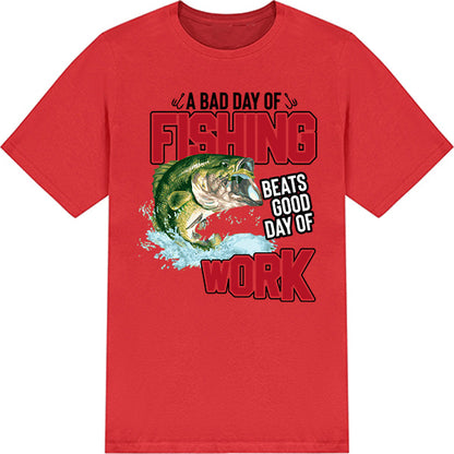 Fishing Enthusiast T-Shirt - 'A Bad Day Of Fishing' Design