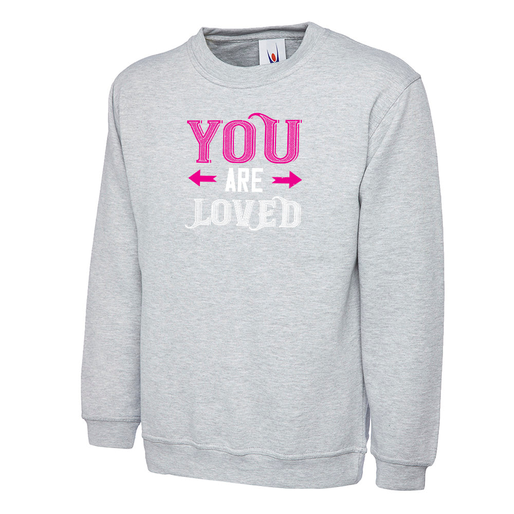 You Are Loved  Unisex Sweatshirt | Valentine's Day Special (Copy)