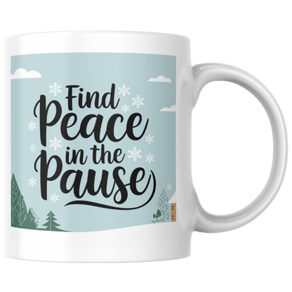 Shop the "Find Peace in the Pause" Christmas Mug - Perfect for Holiday Relaxation and Festive Cheer