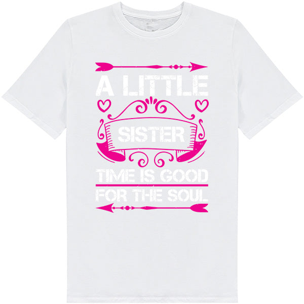 "A Little Sister Time" Unisex T-Shirt | Perfect for Siblings