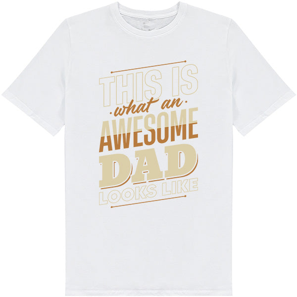 Awesome Dad Unisex T-Shirt | Dad's Favorites Collection