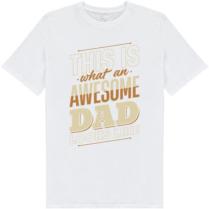 Awesome Dad Unisex T-Shirt | Dad's Favorites Collection