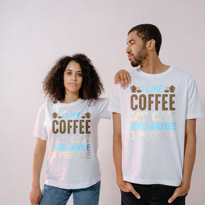 I Like Coffee, My Cat, & 3 People T-Shirt | Unisex & Fun