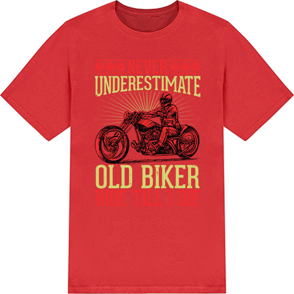 Old Biker Ride Till I Die T-Shirt | Perfect for Bikers