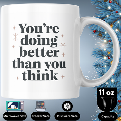 Shop the "You're Doing Better Than You Think" Inspirational Christmas Mug