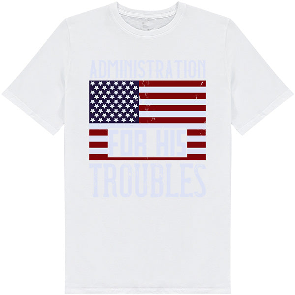 Unisex 'Admin Troubles' T-Shirt | Political Statements