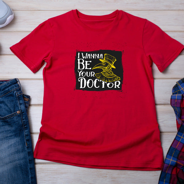 "I Wanna Be Your Doctor" Unisex T-Shirt | Equestrian Apparel