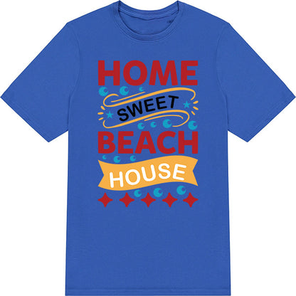 Home Sweet Beach House T-Shirt | Summer Series Collection