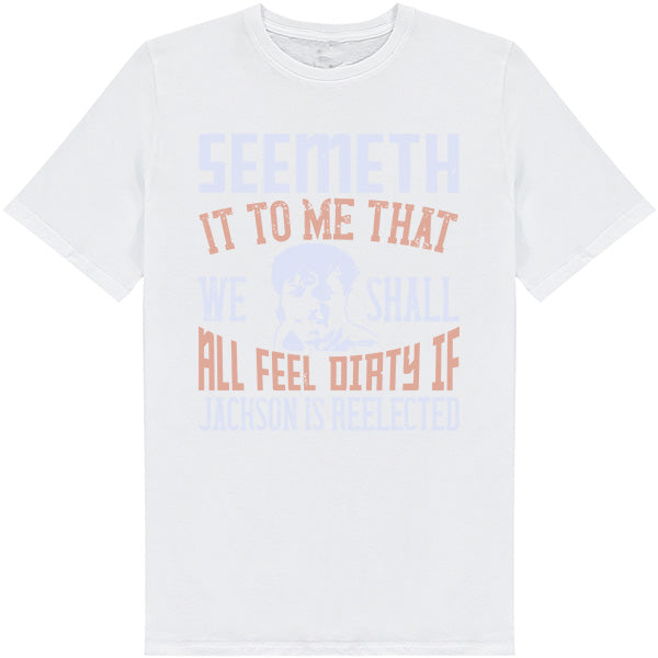 "Seemeth It To Me" Unisex T-Shirt | Political Statement Apparel