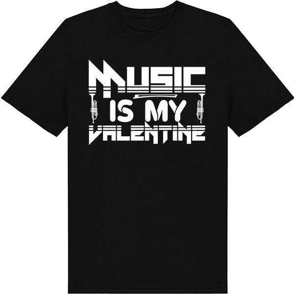 "Music Is My Valentine" T-Shirt | Ideal for Music Lovers