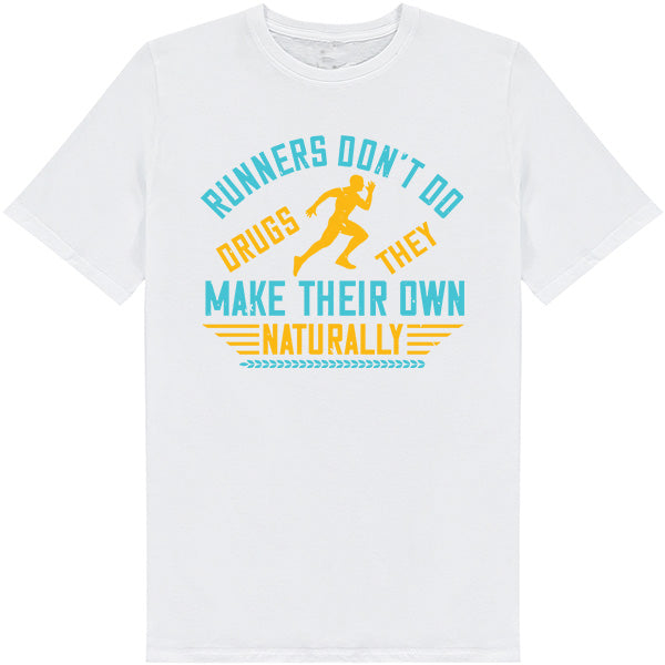 Runners Don’t Do Drugs T-Shirt | Unisex | Runner's Edition