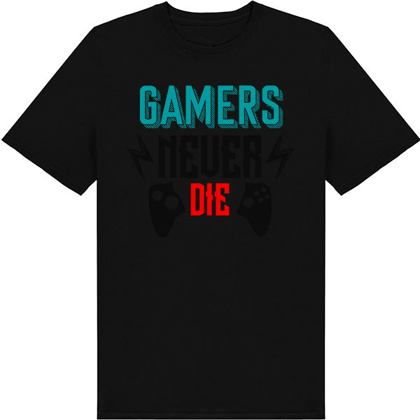 "Gamers Never Die" Unisex T-Shirt | Premium Gaming Tee