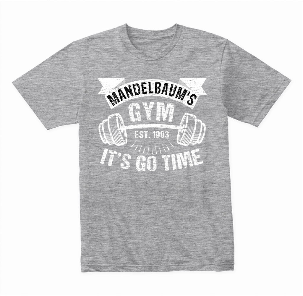 Mandelbaum's "It's Go Time" Unisex T-Shirt | Premium Gym Wear