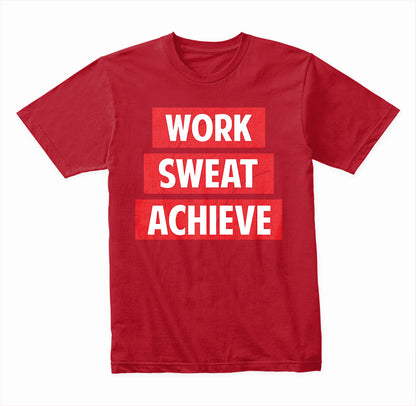 Unisex Motivational T-Shirt | Work Sweat Achieve | Equestrian