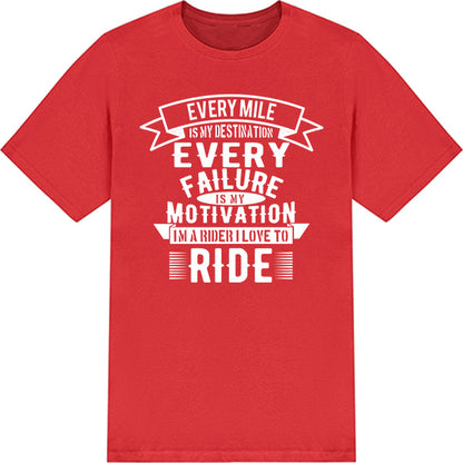 "Every Mile Is My Destination" Unisex T-Shirt for Bikers