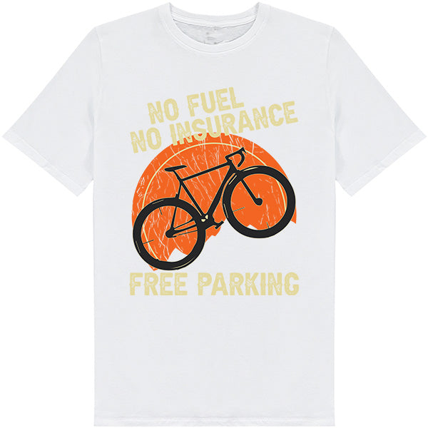 Unisex T-Shirt: No Fuel, No Insurance, Free Parking | Bicycle Adventures