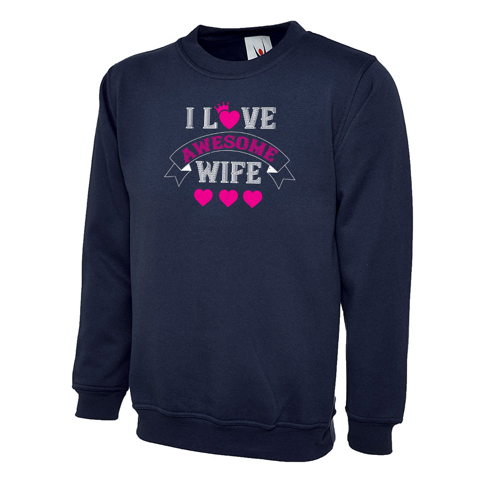 I Love Awesome Wife  Unisex Sweatshirt | Valentine's Day Special