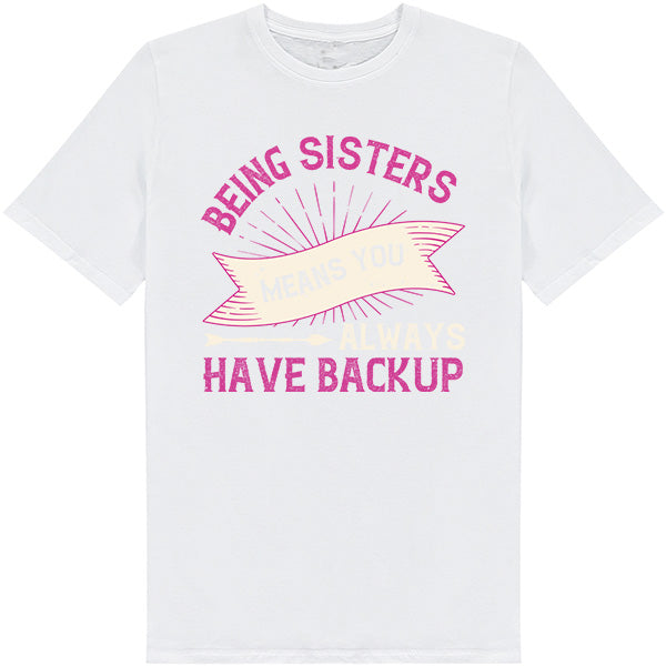 "Sisters Always Have Backup" Unisex T-Shirt | Equestrian Apparel