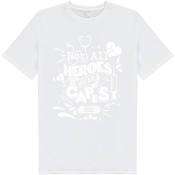 "Not All Heroes Wear Capes" T-Shirt | Unisex Nurse Pride Tee