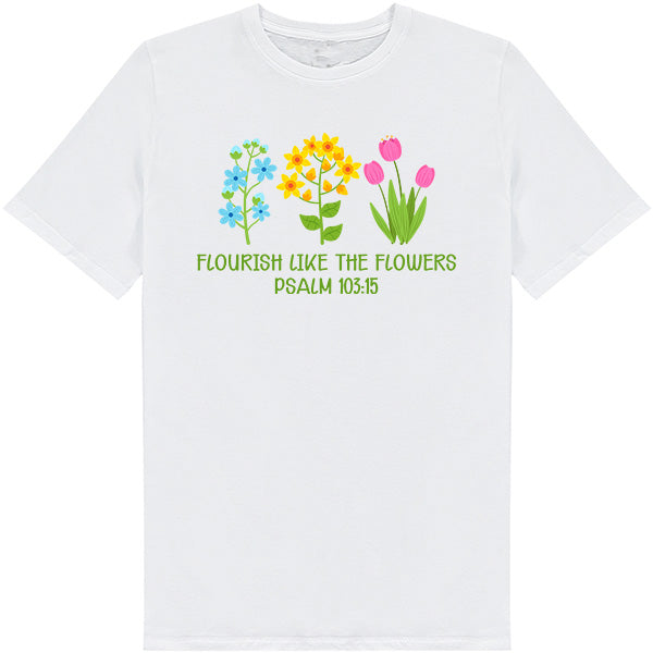 Flourish Like The Flowers T-Shirt | Christian Equestrian Apparel