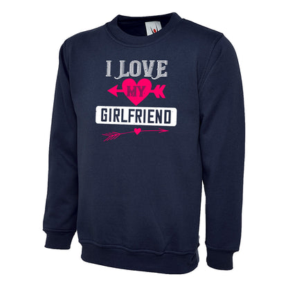 I Love My Girlfriend  Unisex Sweatshirt | Valentine's Day Special