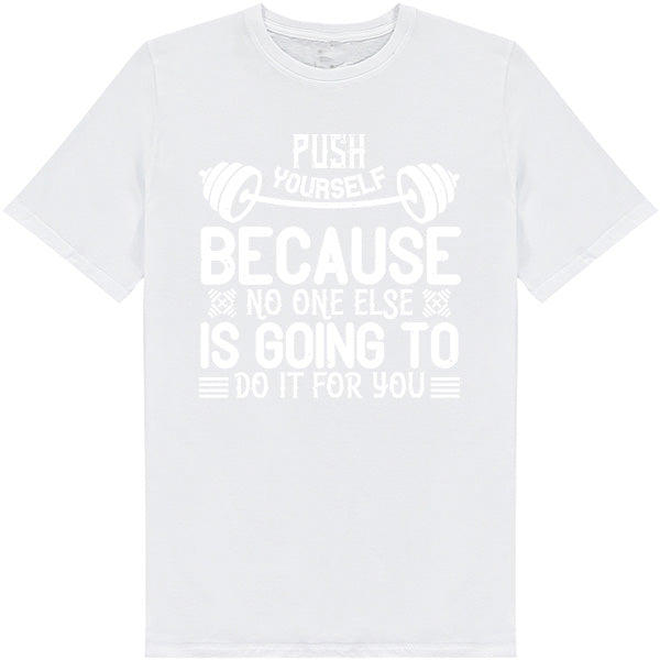 Push Yourself Unisex T-Shirt | Fitness Focus Collection