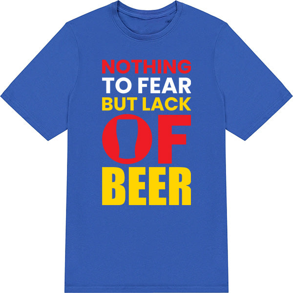 "Nothing To Fear But Lack Of Beer" T-Shirt | Equestrian Apparel