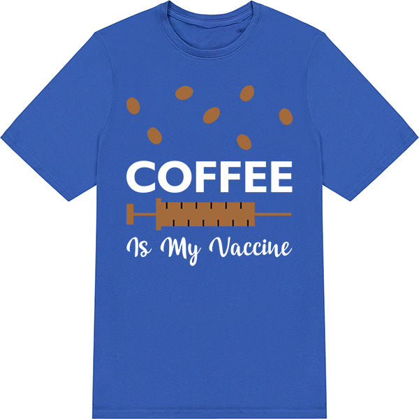 "Coffee Is My Vaccine" T-Shirt | Perfect for Coffee Lovers