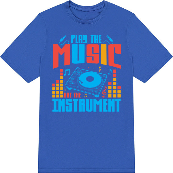 Play The Music T-Shirt | Unisex | Ideal for Music Lovers