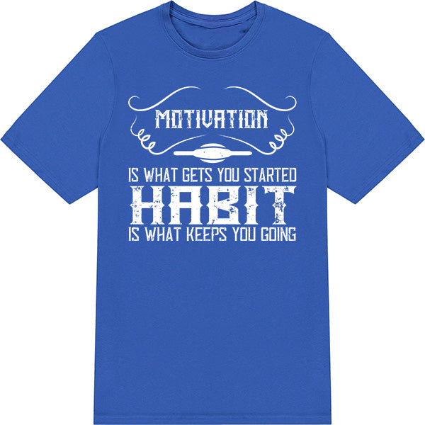 Motivation Habit Unisex T-Shirt | Ideal for Fitness Fans