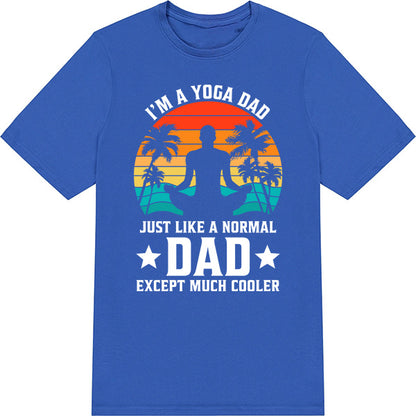 "I'm a Yoga Dad" Unisex T-Shirt | Dad's Favorites Collection