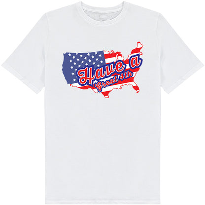 "Have A Great 4th" T-Shirt | Perfect for July 4th Festivities